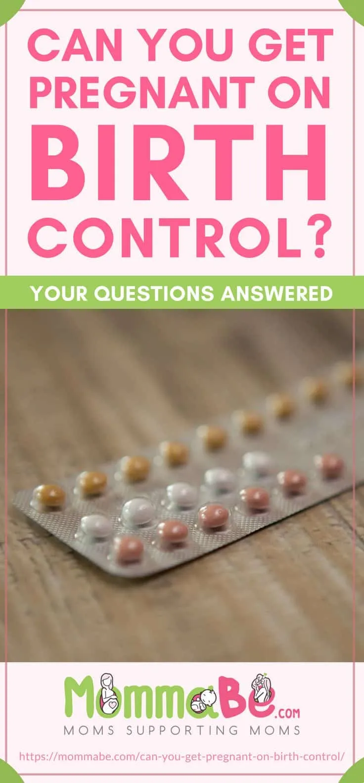 Can You Get Pregnant On Birth Control? Your Questions